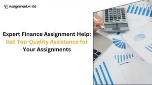 Expert Finance Assignment Help: Get Top-Quality Assistance for Your Assignments